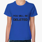 You will be DELETED Doctor Who