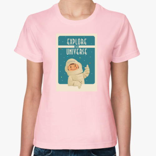 Женская футболка Explore the Universe