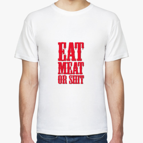 Футболка с принтом Eat meat or shit