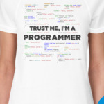 Trust me, i'm a PROGRAMMER