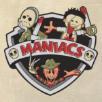Maniacs