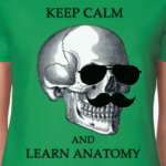 Keep calm & learn anatomy