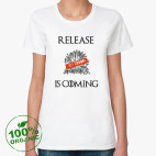 Release is coming