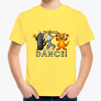 Dance!