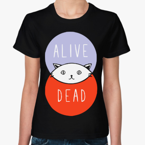 Женская футболка с принтом Кот Шрёдингера (Живой, Мертвый)