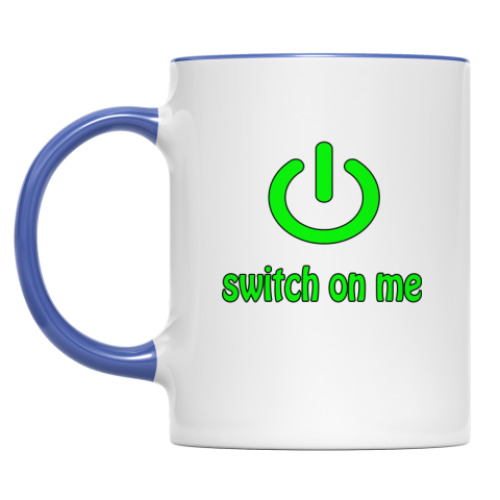 Кружка с принтом Switch on me