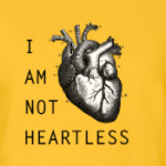 I am not heartless