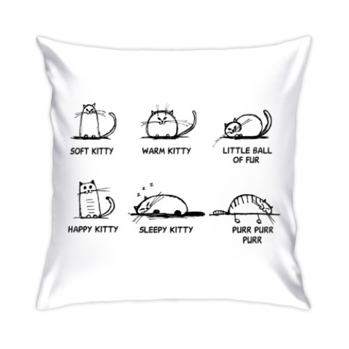 Подушка с принтом Soft kitty warm kitty, happy kitty sleepy kitty