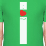 'I love J-ROCK'