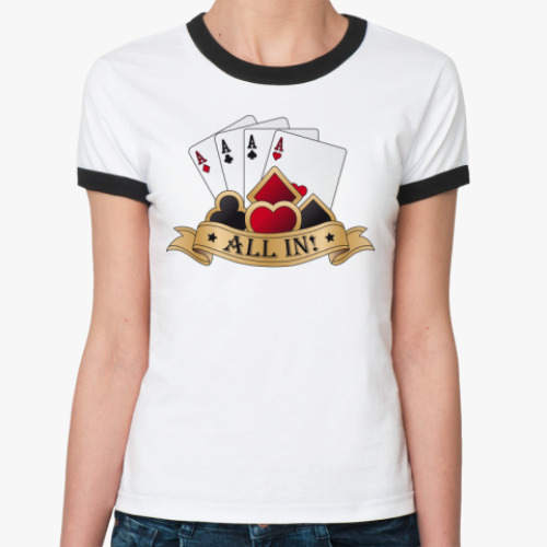 Женская футболка Ringer-T   All In