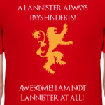 Я точно не Ланнистер! - Игра Престолов