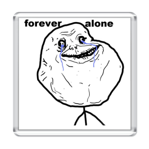 Магнит  forever alone