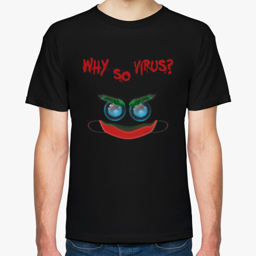 Футболка с принтом Why So Virus?