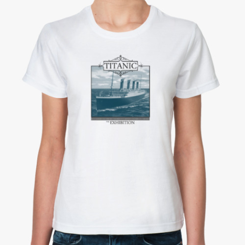 Классическая футболка с принтом Titanic-Exhibition