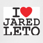 I love Jared Leto