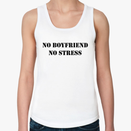 Женская майка no boyfriend no stress