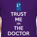 Trust me i'm the Doctor