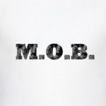M.O.B.