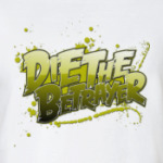 Die The Betrayer