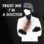 Trust me i`m a doctor