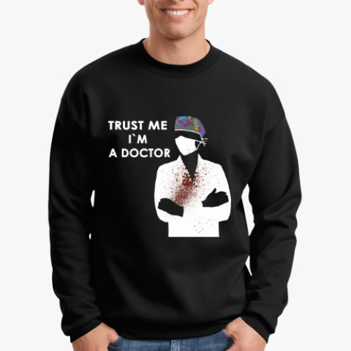 Свитшот с принтом Trust me i`m a doctor