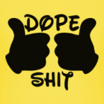 Dope Shit