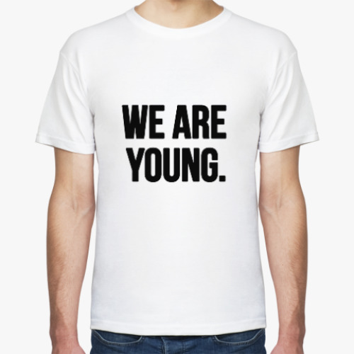 Футболка с принтом We are young