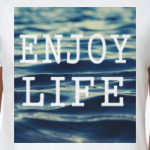 Enjoy life