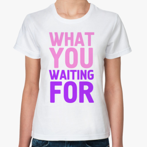 Классическая футболка с принтом  WHAT