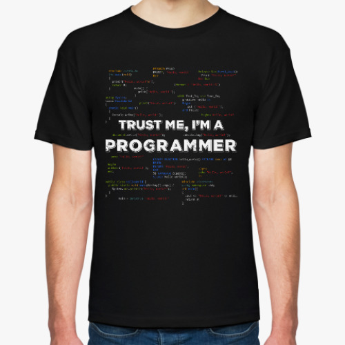 Футболка с принтом Trust me, i'm a PROGRAMMER