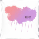No rain