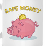 SAFE MONEY