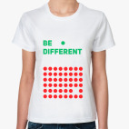 Be different