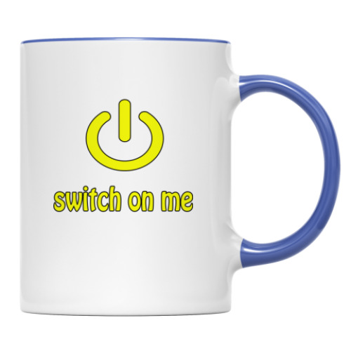 Кружка с принтом Switch on me