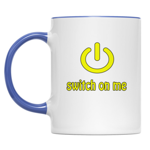 Кружка с принтом Switch on me