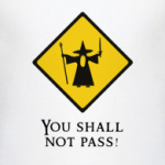 Ты не пройдешь!