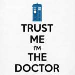 Trust me i'm the Doctor