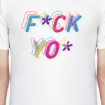 Multicolored Phrase Fuck you