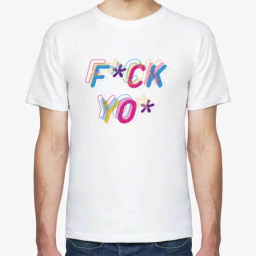 Футболка с принтом Multicolored Phrase Fuck you
