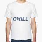CHILL
