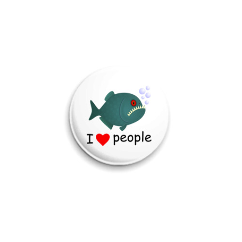 Значок 25мм I love people