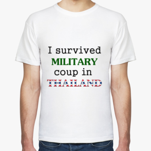 Футболка с принтом Я пережил военный переворот в Таиланде!
