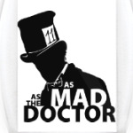 As mad as the Doctor