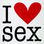 I love sex