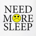 Need more sleep