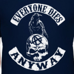 Everyone dies