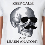 Keep calm & learn anatomy