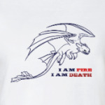 I Am Fire I Am Death