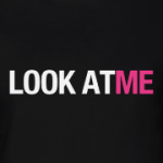 Look At Me (Смотри на меня)