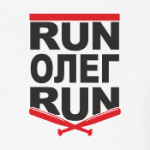 Run Олег Run. Беги Олег беги.